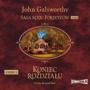 Saga rodu Forsyte?w. Tom 8. Koniec rozdziau. Cz 2, John Galsworthy