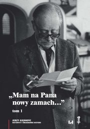 ?Mam na Pana nowy zamach??, Jerzy Giedroyc