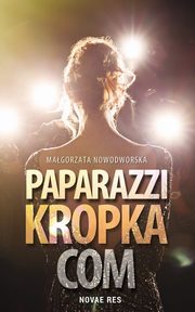 Paparazzi kropka com, Magorzata Nowodworska