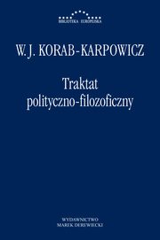Traktat polityczno-filozoficzny, W. Julian Korab-Karpowicz