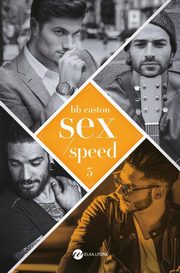 Sex/Speed, Bb Easton