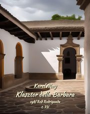 Klasztor della Barbara, Karol May
