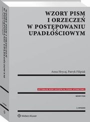 Wzory pism i orzecze w postpowaniu upadociowym, Patryk Filipiak, Anna Hrycaj