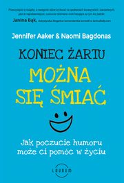 Koniec artu. Mona si mia, Jennifer Aaker, Naomi Bagdonas