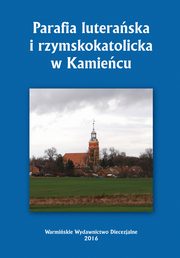 Parafia luteraska i rzymskokatolicka w Kamiecu, Krzysztof Bielawny