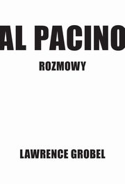 Al Pacino. Rozmowy, Lawrence Grobel