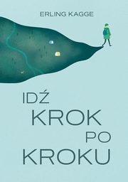 ksiazka tytu: Id krok po kroku autor: Erling Kagge