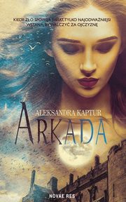 Arkada, Aleksandra Kaptur