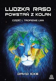 ksiazka tytu: Ludzka raso, powsta z kolan autor: David Icke