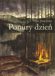 Ponury dzie, Piotr Tiszczenko