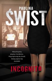 Incognito, Paulina wist