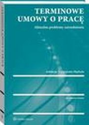 Terminowe umowy o prac, Arkadiusz Sobczyk, Pawe Korus, Janusz oyski, ukasz Pisarczyk, Justyna Czerniak-Swdzio, Stefan Paek, Tatiana Wrocawska, Anna Piszczek, Katarzyna Serafin, Magorzata Mdrala, Urszula Torbus, Karol Kulig, Anna Daszczyska-Ciborowska, Alina Giejows