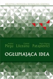 Ogupiajca idea, Andrei Pleu, Gabriel Liiceanu, Horia-Roman Patapievici