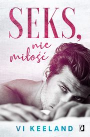Seks, nie mio, Vi Keeland