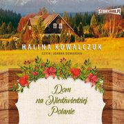 Dom na Niedwiedziej Polanie, Halina Kowalczuk