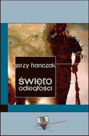 wito odlegoci, Jerzy Franczak