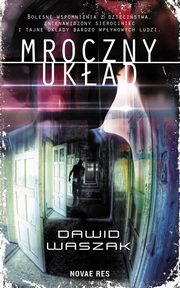 Mroczny ukad, Dawid Waszak