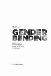 Genderbending. Praktyki przekraczania kulturowych norm pci, Mo Klosow