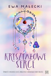 Krysztaowe serce, Ewa Maecki