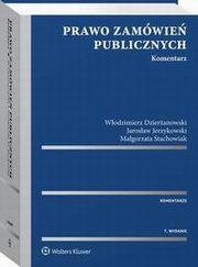 Prawo zamwie publicznych. Komentarz, Magorzata Stachowiak, Jarosaw Jerzykowski, Wodzimierz Dzieranowski