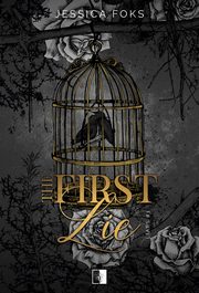 The First Lie, Jessica Foks