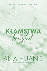 Kamstwa. Seria Twisted, Ana Huang