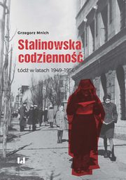 Stalinowska codzienno, Grzegorz Mnich