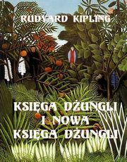 Ksiga dungli i Druga Ksiga dungli, Rudyard Kipling