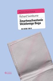 Zmartwychwstanie Wcielonego Boga, Richard Swinburne