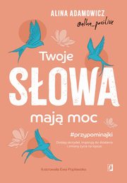 Twoje sowa maj moc, Alina Adamowicz