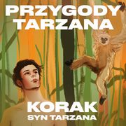 ksiazka tytu: Przygody Tarzana Tom IV - Korak syn Tarzana autor: Edgar Burroughs