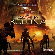 Kroniki Czerwonej Kompani: Czarna kolonia, Arkady Saulski