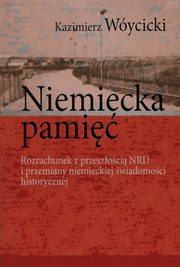 Niemiecka pami, Kazimierz Wycicki