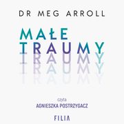 Mae traumy, Meg Arroll