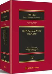 System Prawa Karnego Procesowego. Tom IV. Dopuszczalno procesu, Piotr Hofmaski, Arkadiusz Lach, Maria Je-Ludwichowska
