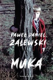 Muka, Pawe Daniel Zalewski