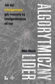 Algorytmiczny lider, Mike Walsh