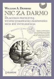 Nic za darmo, William A. Dembski