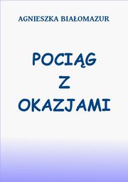 ksiazka tytu: Pocig z okazjami autor: Agnieszka Biaomazur