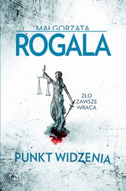 Punkt widzenia, Magorzata Rogala