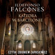 Katedra w Barcelonie, Ildefonso Falcones