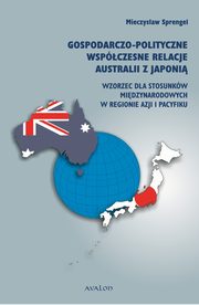Gospodarczo polityczne wspczesne relacje Australii z Japoni, Mieczysaw Sprengel