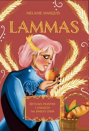 Lammas, Melanie Marquis