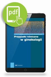 Przypadki kliniczne w ginekologii, Mirosaw Wielgo, Pawe Kamiski