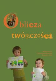 ksiazka tytu: Oblicza twrczoci - 08 Twrcze cieki zmiany spoecznej autor: 