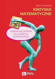 Igrzyska matematyczne, Jakub Szczepaniak