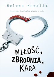 ksiazka tytu: Mio, zbrodnia, kara autor: Helena Kowalik