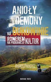 Anioy i demony na Bukowinie, Andrzej Paradysz