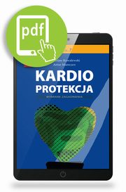 Kardioprotekcja, Artur Mamcarz, Stanisaw Kowalewski