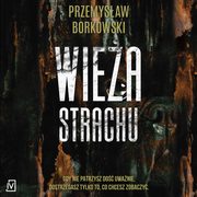 Wiea strachu, Przemysaw Borkowski